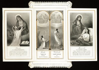 Pious image: Perseverance, Love towards Jesus and Mary, the Holy Desire of Paradise, the Good Death - 19th century dentelee card in triptych - Private collection by Anonymous Anonymous