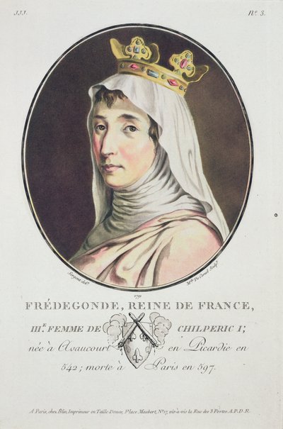 Fredegonde, Queen of the Franks, from Portraits des Grands Hommes, femmes illustres, et sujets memorables de France, grave et imprimes en couleurs, published by Pierre Blin, 1786-92, Paris (coloured) by Antoine Louis Francois Sergent Marceau