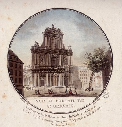 View of the Portal of Saint Gervais, Built According to Drawings by Architect Jacques Desbrosses, Paris. In Picturesque Views of the Main Buildings of Paris by Sergeant by Antoine Louis Francois Sergent Marceau