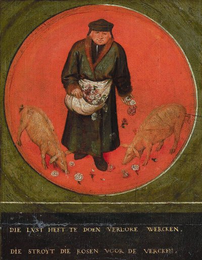 He who would waste his effort casts roses before swine, 1558 by Bruegel