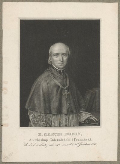 Marcin Dunin Sulgustowski (1774 Wał - 1842 Poznań) - Archbishop Metropolitan of Gniezno and Poznań and Primate of Poland in the years 1831-1842 by Carl Mayer