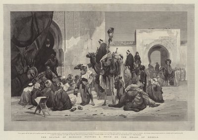 The Sultan of Morocco Putting a Price on the Heads of Rebels by Charles Auguste Loye
