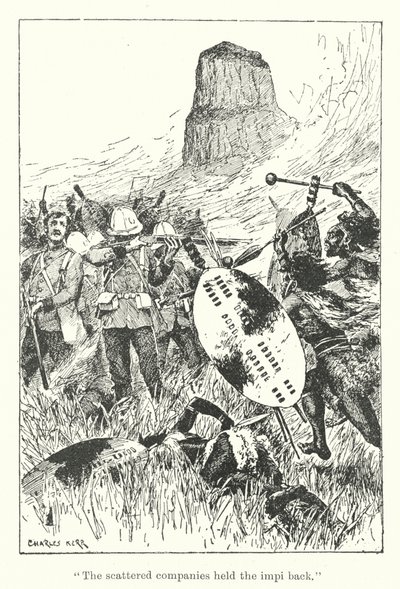 The Scattered Companies Held the Impi Back by Charles Henry Malcolm Kerr