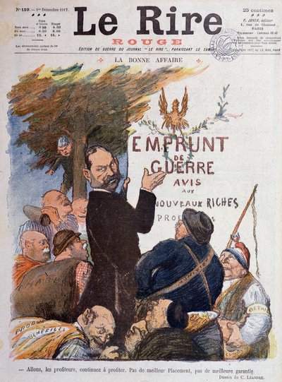 First World War: Cartoon on the promotion of war loan, source of income for profiteers enriched by the trade in coal, ammunition and livestock - Drawing by Charles Leandre, for the cover of Le Rire Rouge by Charles Leandre