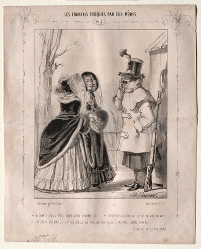 Les Français croqués par eux-mêmes: Vicomte, vous êtes bien laid comme ca!...Respect au soldat citoyen, mes dames...Citoyen, soldat, l