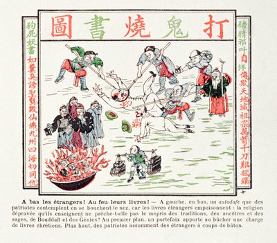 Burning the poisonous Christian books which despise our traditions, our ancestors, the wisdom of our sages and the Buddha, 1891 by Chinese School