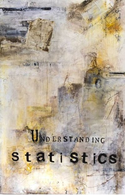 Understanding Statistics Abstract by Deb Chaney
