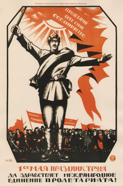 The 1st of May is the festival of labour. Long live the international unity of the proletariat! by Dmitry  Moor