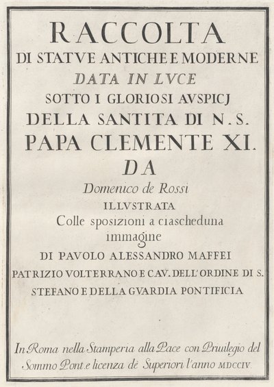 Collection of Ancient and Modern Statues by Domenico de Rossi, Paolo Alessandro Maffei