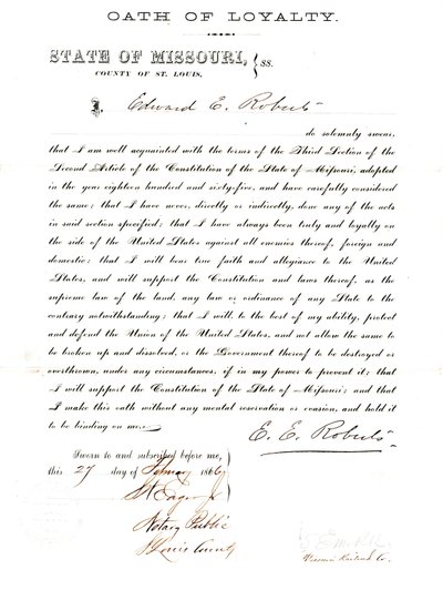 Loyalty oath of Edward E. Roberts of Missouri, County of St. Louis by E. Roberts