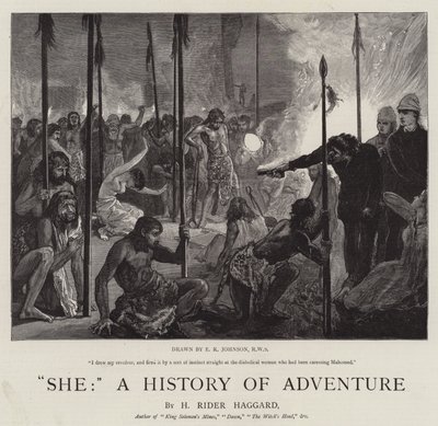 She, A History of Adventure by Edward Killingworth Johnson