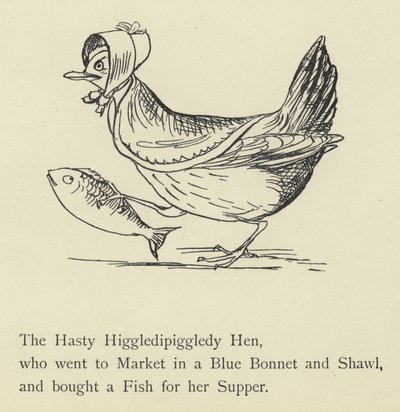 The Hasty Higgledipiggledy Hen by Edward Lear