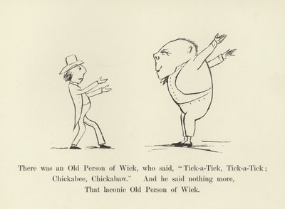 There was an Old Person of Wick, who said, Tick-a-Tick, Tick-a-Tick; Chickabee, Chickabaw by Edward Lear