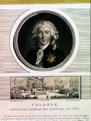 Charles Alexandre de Calonne (1734-1802) general controller of the finances of Louis XVI engraved by Charles Levachez and The Assembly of the Notables, by Jean Duplessi Bertau by Elisabeth Louise after Vigee Lebrun