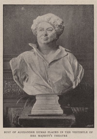 Bust of Alexandre Dumas placed in the Vestibule of Her Majesty
