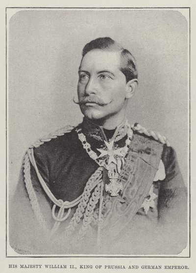 His Majesty William II, King of Prussia and German Emperor by English Photographer