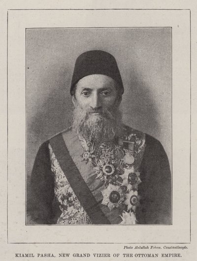 Kiamil Pasha, New Grand Vizier of the Ottoman Empire by English Photographer