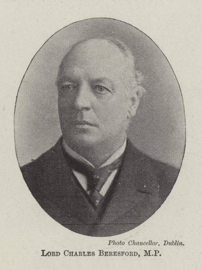 Lord Charles Beresford, MP by English Photographer