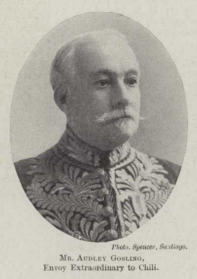 Mr Audley Gosling, Envoy Extraordinary to Chile by English Photographer
