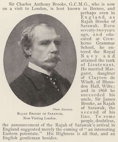 Rajah Brooke of Sarawak, Now Visiting London by English Photographer