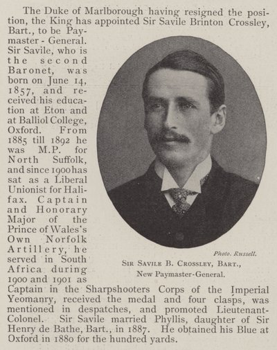 Sir Savile B Crossley, Baronet, New Paymaster-General by English Photographer