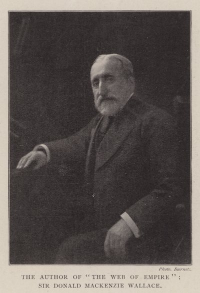 The Author of The Web of Empire, Sir Donald Mackenzie Wallace by English Photographer