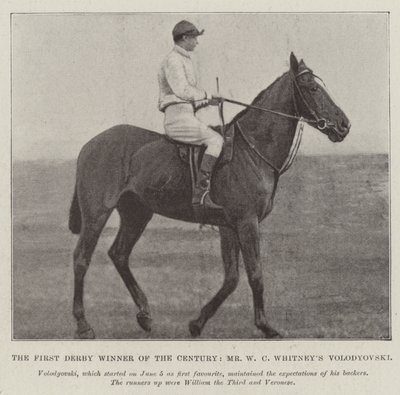 The First Derby Winner of the Century, Mr W C Whitney