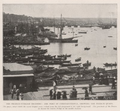 The Franco-Turkish Incident, the Port of Constantinople, showing the French Quays by English Photographer
