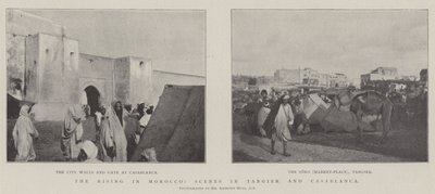 The Rising in Morocco, Scenes in Tangier and Casablanca by English Photographer