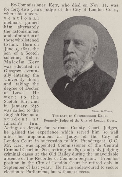 The late Ex-Commissioner Kerr, Formerly Judge of the City of London Court by English Photographer