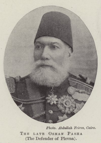 The late Osman Pasha, the Defender of Plevna by English Photographer