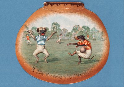 A Jolly Christmas Without an Upset!, Christmas card depicting a football match between dogs, c.1890s by English School