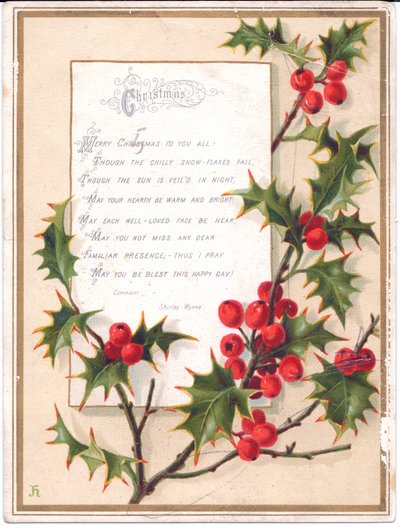 A Victorian Christmas Card with a Large Spray of Holly and a Verse by English School