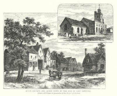 Acton Church and Acton Town at the End of the Last Century by English School