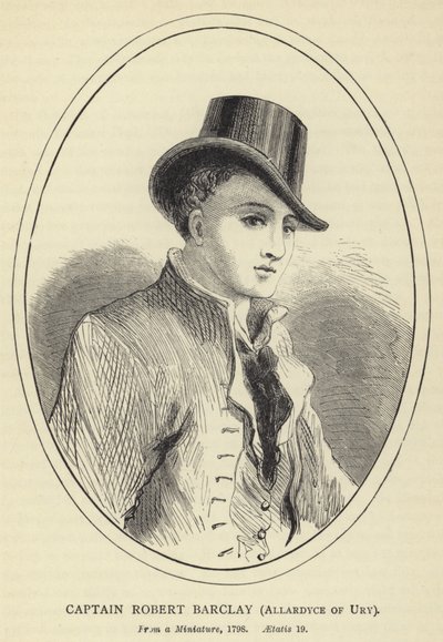 Captain Robert Barclay, Allardyce of Ury, 1798, Aetatis 19 by English School