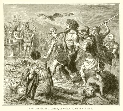 Capture of Teutobach, a Gigantic Gaulic Chief by English School
