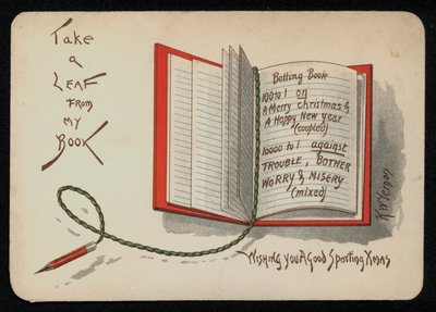Christmas and New Year Wishes Depicted in a Betting Book, Greetings Card by English School