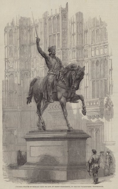 Colossal Statue of Richard Coeur de Lion, by Baron Marochetti, in the Old Palace-Yard, Westminster by English School
