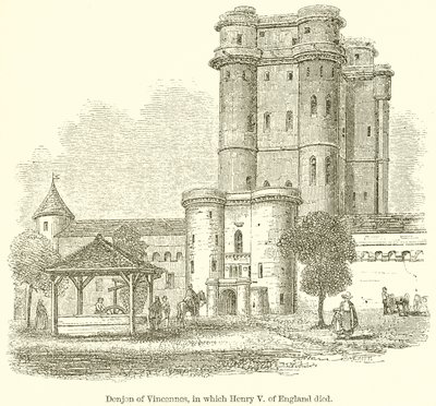 Donjon of Vincennes, in which Henry V of England died by English School