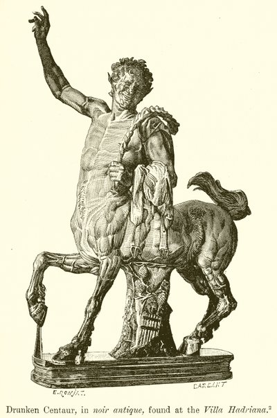 Drunken Centaur, in Noir Antique, found at the Villa Hadriana by English School