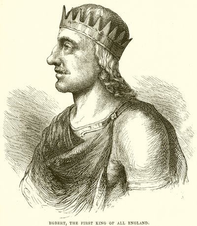 Egbert, the First King of all England by English School