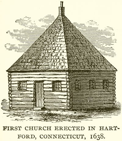 First Church Erected in Hartford, Connecticut, 1638 by English School