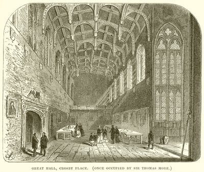 Great Hall, Crosby Place (Once Occupied by Sir Thomas More) by English School