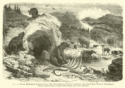 Ideal European Landscape of the Post-Glacial Period, showing the Irish Elk, Woolly Elephant, Hairy Rhinoceros, Urus, Cave Bear, and Cave Hyaena by English School