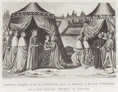 Isabella Daughter of the King of France, Given in Marriage to the King of England, in a Tent Between Ardres & Calais by English School