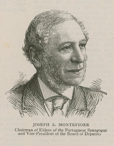Joseph S Montefiore, Chairman of Elders of the Portuguese Synagogue and Vice-President of the Board of Deputies by English School