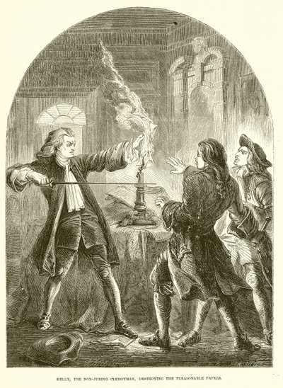 Kelly, the Non-Juring Clergyman, destroying the Treasonable Papers by English School