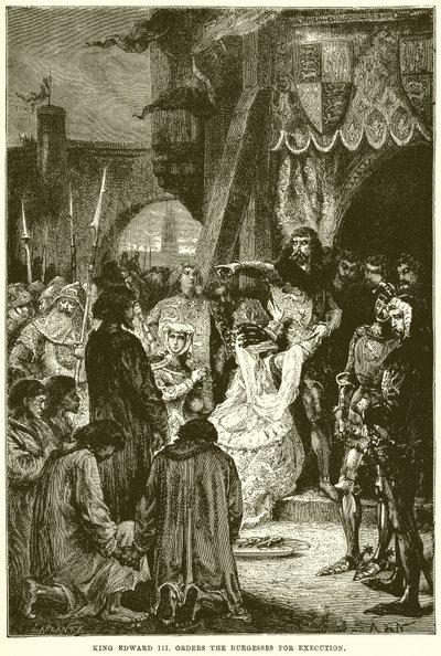 King Edward III Orders the Burgesses for Execution by English School