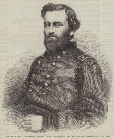 Lieutenant-General Ulysses S Grant, Commander-in-Chief of the Federal Armies by English School