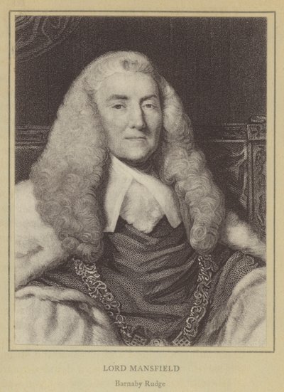 Lord Mansfield, Barnaby Rudge by English School